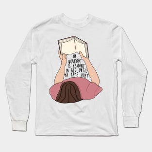 Reading is my workout Long Sleeve T-Shirt